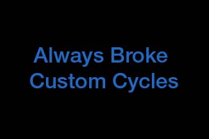 Always Broke Custom Cycles